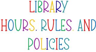 Library Hours, Rules, and Policies section header