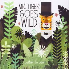 Mr. Tiger Goes Wild book cover